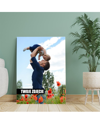 Fotoobraz z Twojego Zdjęcia - Wydruk na Płótnie Canvas