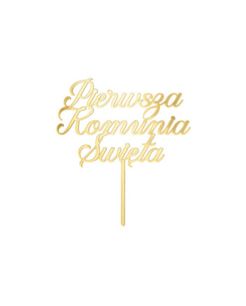 Topper akrylowy na tort ''Pierwsza Komunia Święta'', złoty, 16.5 cm